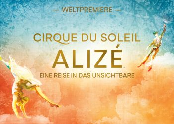 Cirque du Soleil – Alizé – Weltpremiere im November 2025 in Berlin