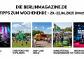 Wochentipps Berlin: Highlights fürs Wochenende vom 20.–22. Juni 2025 (KW 25)