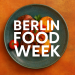 Berlin Food Week 2025 – Das Festival, das Genuss neu definiert (C)BerlinMagazine.de AI