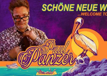 Paul Panzer live in Berlin: „SCHÖNE NEUE WELT … WELCOME TO HELL“ (C)Paul Panzer / d2m