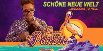 Paul Panzer live in Berlin: „SCHÖNE NEUE WELT … WELCOME TO HELL“ (C)Paul Panzer / d2m