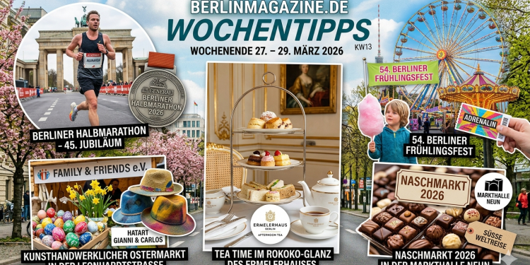 Berlin Tipps Wochenende März 2026 KW13 Credit BerlinMagazine.de AI