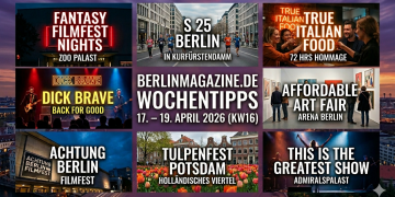 Berlin Tipps Wochenende April 2026 KW16 Credit BerlinMagazine.de AI