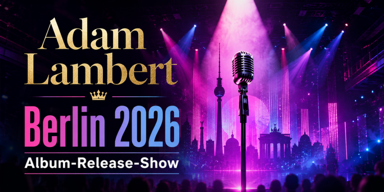 Adam Lambert kommt 2026 mit seiner ADAM Album Release Show in die Uber Eats Music Hall Berlin