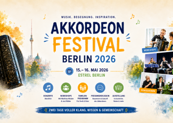 Akkordeon Festival Berlin 2026 im Estrel mit Konzerten Workshops und Familienprogramm