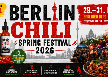Berlin Chili Spring Festival 2026 in der Berliner Berg Brauerei mit Hot Sauce Food Ständen Chili Eating und Live Musik