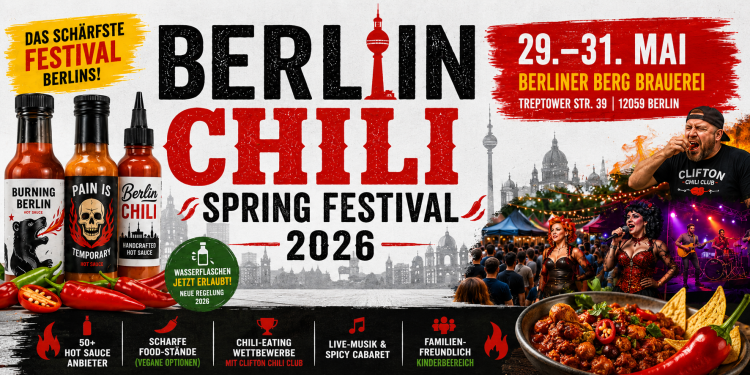 Berlin Chili Spring Festival 2026 in der Berliner Berg Brauerei mit Hot Sauce Food Ständen Chili Eating und Live Musik