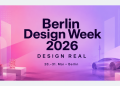Berlin Design Week 2026 DESIGN REAL Programmhighlights in der Macherei Berlin-Kreuzberg mit Architektur Produktdesign und Ausstellungen