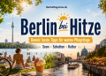 Berlin bei Hitze mit Tipps für warme Pfingsttage, Seen, Schattenplätze und Kultur
