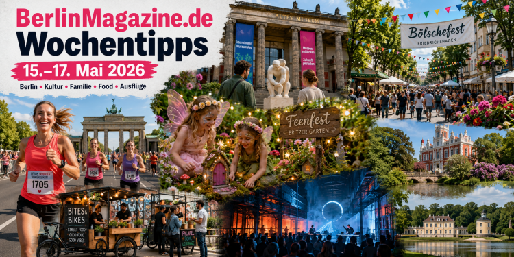 Berlin Wochenende 15 bis 17 Mai 2026 mit Frauenlauf Museumstag Bölschefest Feenfest Bites Bikes Schiller und The Infinite Now