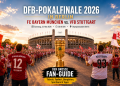 DFB-Pokalfinale 2026 in Berlin mit Olympiastadion Fans Biergärten Public Viewing und Sportbars
