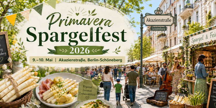 Primavera Spargelfest 2026 auf der Akazienstraße in Berlin-Schöneberg mit Spargel, Street Food, Kunsthandwerk, Kinderprogramm und Frühlingsstimmung.