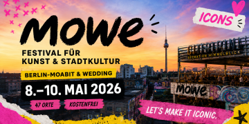mowe Festival Berlin 2026 für Kunst und Stadtkultur in Moabit und Wedding mit Performances, Ausstellungen und urbanen Interventionen