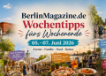 BerlinMagazine.de Wochentipps vom 05. bis 07. Juni 2026 mit Rotes Rathaus, ADFC-Sternfahrt, Umweltfestival, Domäne Dahlem, Kunstallee, Italian Street Food Festival, Triathlon und Viva Victoria