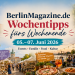 BerlinMagazine.de Wochentipps vom 05. bis 07. Juni 2026 mit Rotes Rathaus, ADFC-Sternfahrt, Umweltfestival, Domäne Dahlem, Kunstallee, Italian Street Food Festival, Triathlon und Viva Victoria