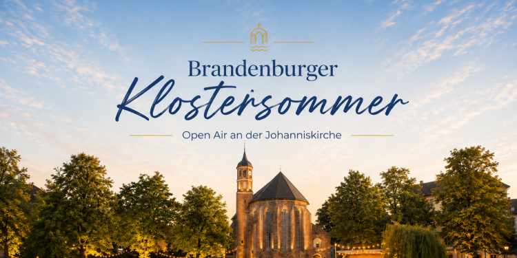 Brandenburger Klostersommer 2026 in der Johanniskirche Brandenburg an der Havel mit Theater und Sommerprogramm