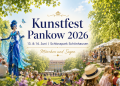 Kunstfest Pankow 2026 im Schlosspark Schönhausen mit Bühne, Kunstständen, Walking Acts, Familienprogramm und Motto Märchen und Sagen
