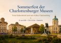 Beitragsbild zum Sommerfest der Charlottenburger Museen 2026 mit Schloss Charlottenburg, Museumsgebäuden und Veranstaltungstitel