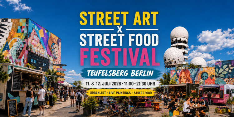 Street Art X Street Food Festival 2026 auf dem Teufelsberg Berlin mit Graffiti, Foodtrucks, Live-Painting und Blick über die Stadt