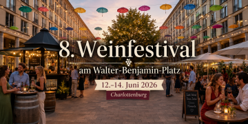 8. Weinfestival am Walter-Benjamin-Platz in Berlin-Charlottenburg mit Wein, Street Food, Musik und sommerlicher Abendstimmung