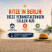 Hitze in Berlin mit Thermometer, Fernsehturm und Hinweisen auf abgesagte Veranstaltungen, frühere Schließungen und Grillverbote