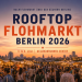 Rooftop Flohmarkt Berlin 2026 auf dem Parkdeck des Gesundbrunnen-Centers mit Ständen, Besuchern und Berliner Skyline bei Sonnenuntergang