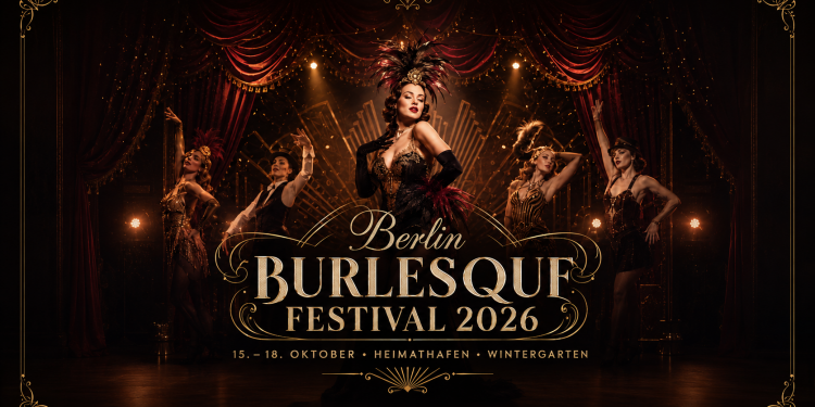 Berlin Burlesque Festival 2026 mit glamouröser Bühnenshow