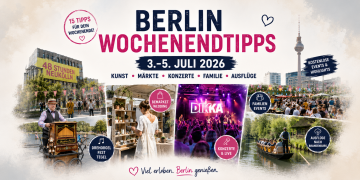 Collage der Berlin-Wochenendtipps vom 3. bis 5. Juli 2026 mit Kunstfestival, Designmarkt, Konzert, Drehorgelfest und Spreewald-Ausflug