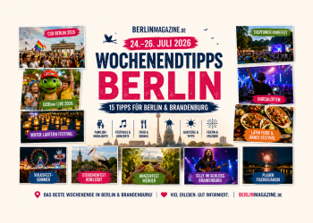 BerlinMagazine.de Wochenendtipps vom 24. bis 26. Juli 2026 mit CSD, Familienfesten, Konzerten und Ausflügen