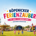 Köpenicker Ferienzauber 2026 auf der Kirchwiese Müggelheim mit Fahrgeschäften, Hüpfburgen und Familienprogramm