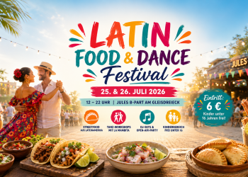 Latin Food & Dance Festival Berlin 2026 mit Streetfood, Salsa, Tanzworkshops, DJ-Sets und Sommerstimmung am Jules B-Part