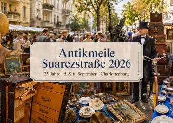 Antikmeile Suarezstraße 2026 in Berlin-Charlottenburg mit Antiquitäten, Vintage-Stücken und Marktständen