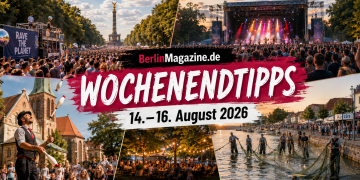 BerlinMagazine.de Wochenendtipps 14.–16. August 2026 mit Rave The Planet, Konzert, NikolaiZauber und Fischerfest Ketzin