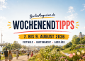 BerlinMagazine.de Wochenendtipps vom 7. bis 9. August 2026 mit sommerlichem Berlin, Festival, Garten und Ausflugsstimmung