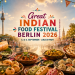 Great Indian Food Festival Berlin 2026 mit indischen Gerichten, Streetfood und Festivalstimmung