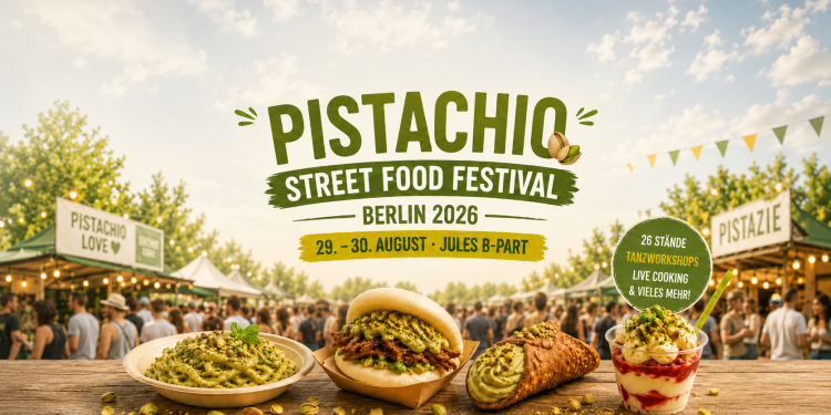 Pistachio Street Food Festival Berlin 2026 mit Pistaziengerichten, Foodständen und Festivalbesuchern
