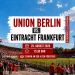 Union Berlin gegen Eintracht Frankfurt 2026 im Stadion An der Alten Försterei mit Fans vor dem Bundesliga-Auftakt