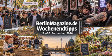BerlinMagazine.de Wochenendtipps 18.–20. September 2026 mit Bölschefest, Tattoo Convention, Kartoffelfest und Herbstmarkt