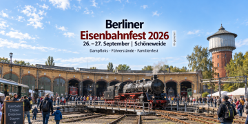 Berliner Eisenbahnfest 2026 im Bahnbetriebswerk Schöneweide mit Dampflok, Lokschuppen und historischem Wasserturm