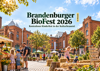 Brandenburger BioFest 2026 in der Kulturbrauerei Berlin mit Familien, Bio-Ständen und Kinderprogramm