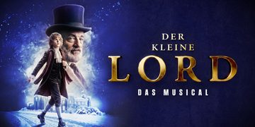 Keyvisual zu „Der kleine Lord – Das Musical“ 2026 im BlueMax Theater Berlin mit dem kleinen Lord und dem Grafen von Dorincourt