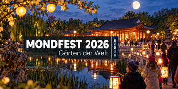 Mondfest 2026 in den Gärten der Welt Berlin mit Laternen im Chinesischen Garten