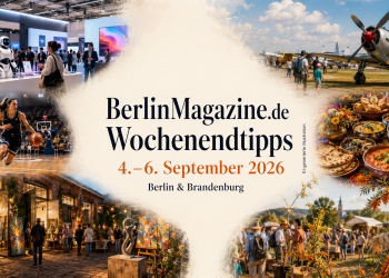 BerlinMagazine.de Wochenendtipps 4. bis 6. September 2026 mit Collage aus IFA, Basketball, Flugplatzfest, Streetfood, Kunst und Brandenburg-Ausflügen