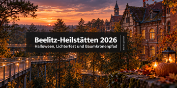 Beelitz-Heilstätten 2026 mit historischem Gebäude, Baumkronenpfad und herbstlicher Lichtstimmung zu Halloween und zum Lichterfest.