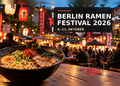 Berlin Ramen Festival 2026 mit Ramen-Bowl, japanischen Laternen und Festivalbesuchern im KOMPLEX Berlin