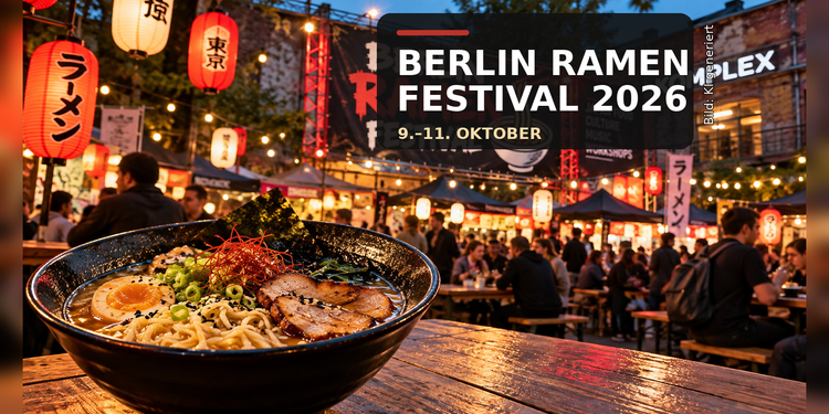 Berlin Ramen Festival 2026 mit Ramen-Bowl, japanischen Laternen und Festivalbesuchern im KOMPLEX Berlin