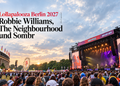 Lollapalooza Berlin mit großer Festivalbühne und Publikum im Olympiapark zum Line-up 2027 mit Robbie Williams, The Neighbourhood und Sombr