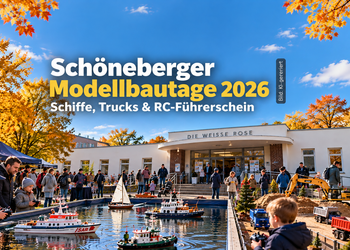 Schöneberger Modellbautage 2026 in der Weißen Rose mit RC-Schiffen und Modell-Trucks